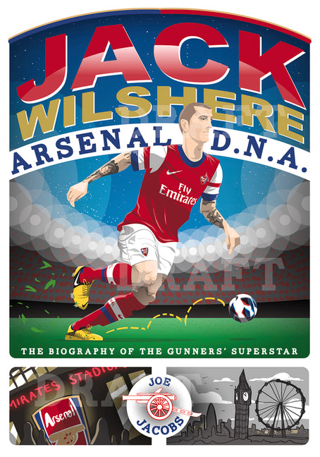 Jack Wilshere - Arsenal DNA