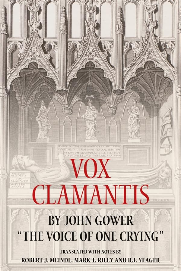 Vox Clamantis by John Gower: The Voice of One Crying