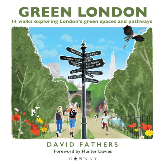 Green London 14 Walks Exploring London's Green Spaces and Pathways