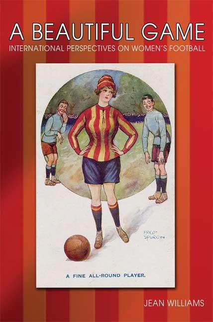 A Beautiful Game: International Perspectives on Women's Football