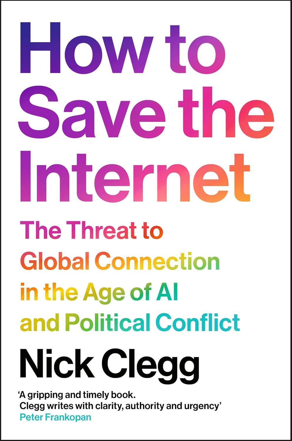 How to Save the Internet: The Threat to Global Connection in the Age of AI and Political Conflict