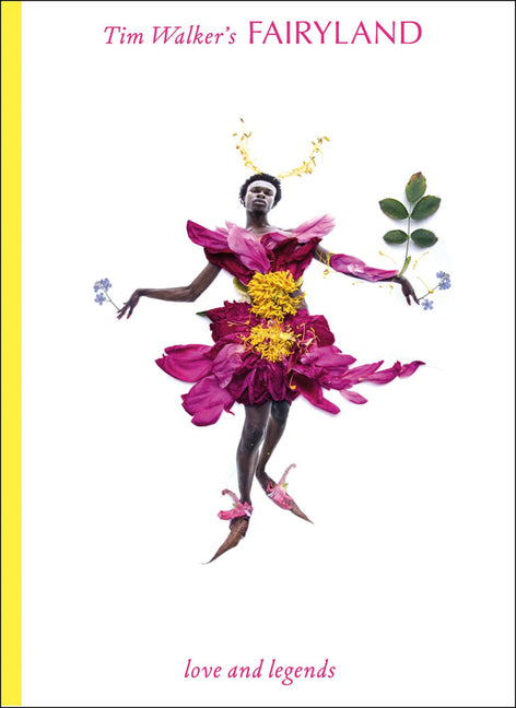 Tim Walker's Fairyland: Love and Legends