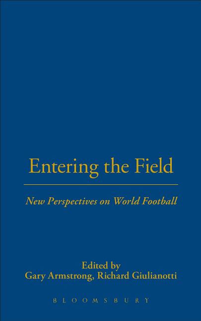 Entering the Field: New Perspectives on World Football