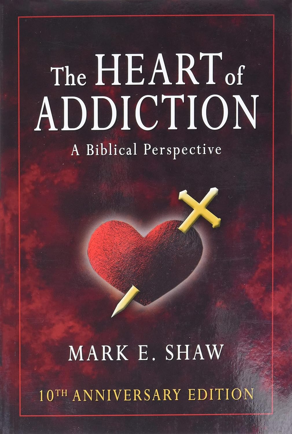 Heart of Addiction: A Biblical Perspective