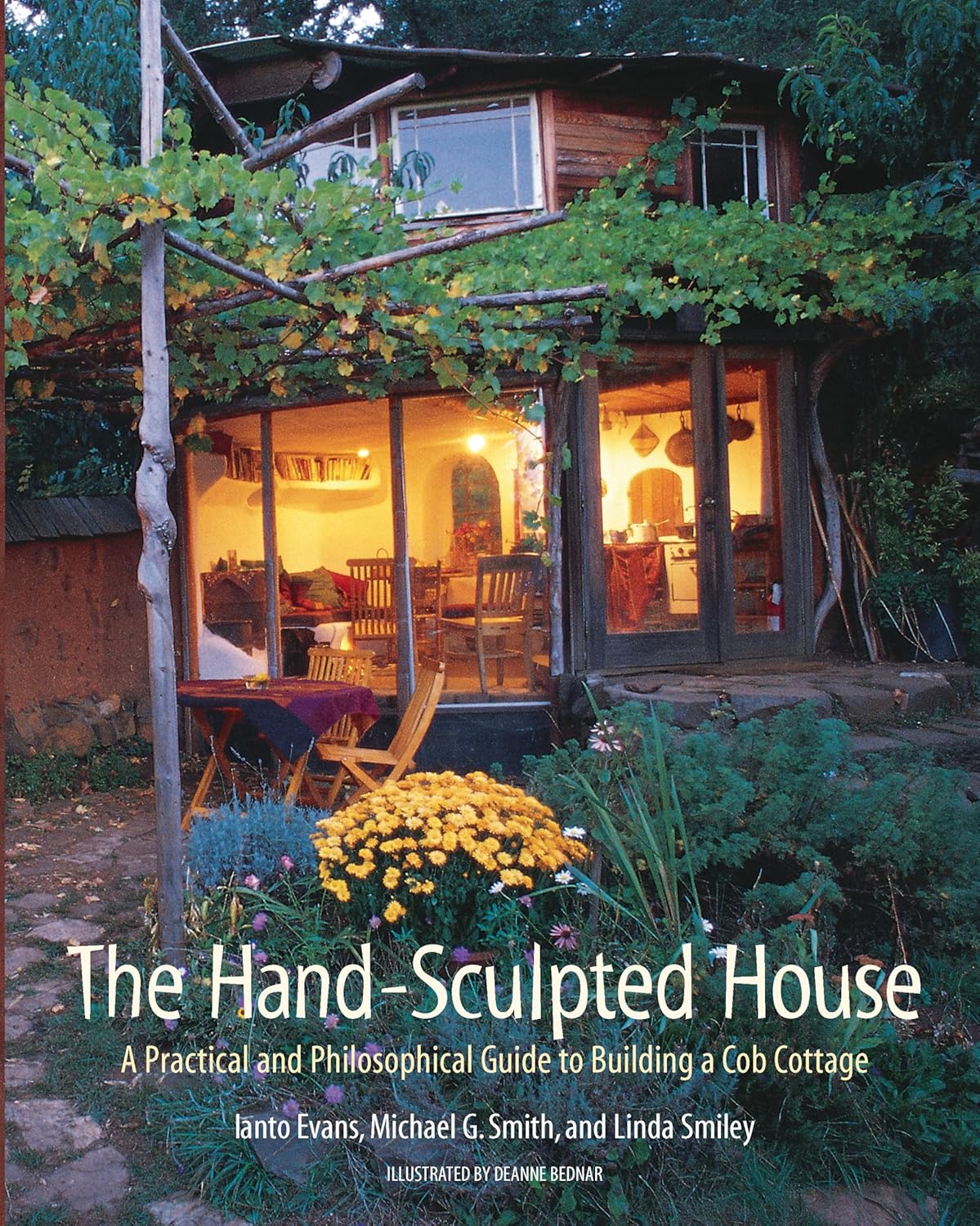 The Hand-Sculpted House: A Practical and Philosophical Guide to Building a Cob Cottage