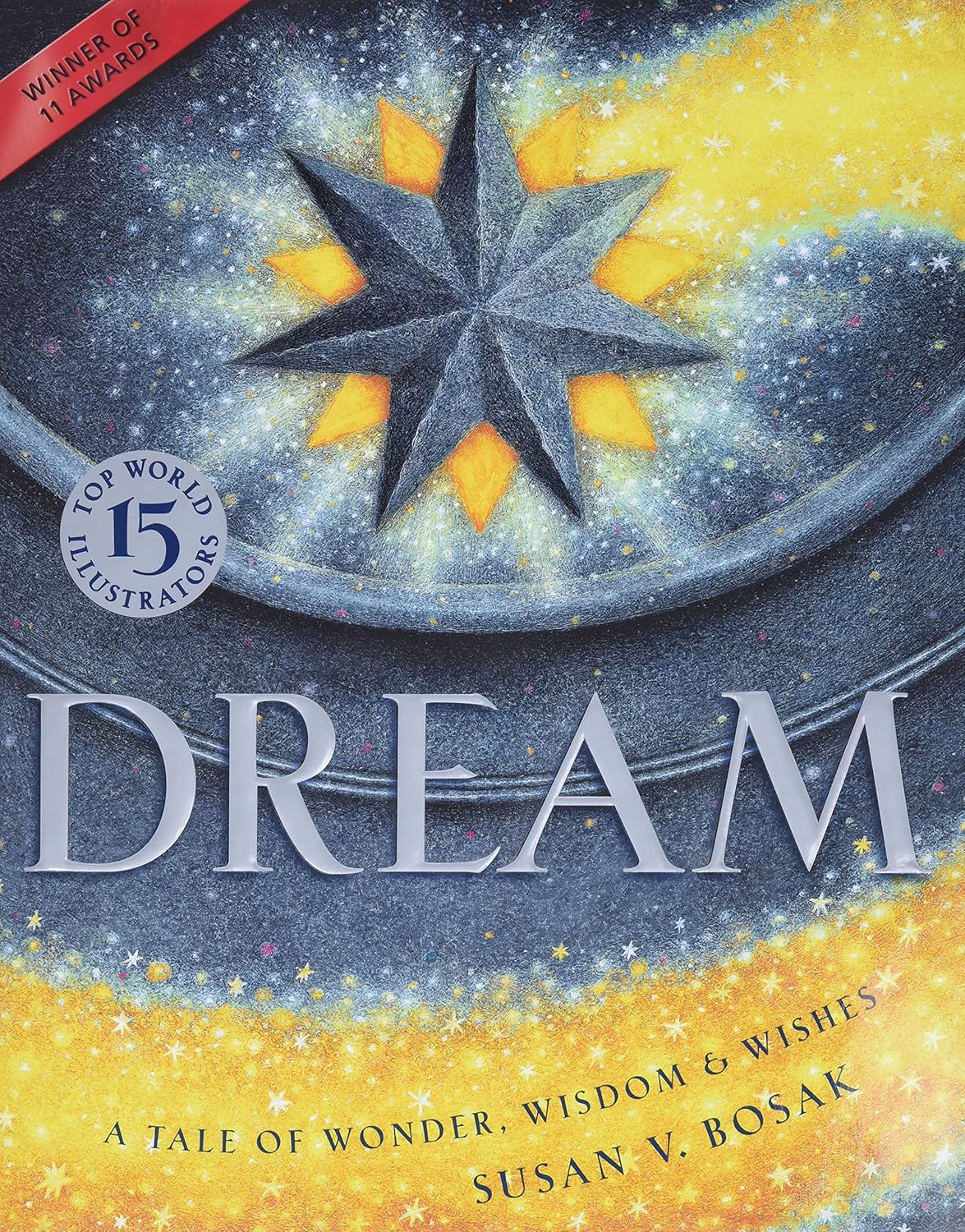 Dream: A Tale of Wonder, Wisdom & Wishes