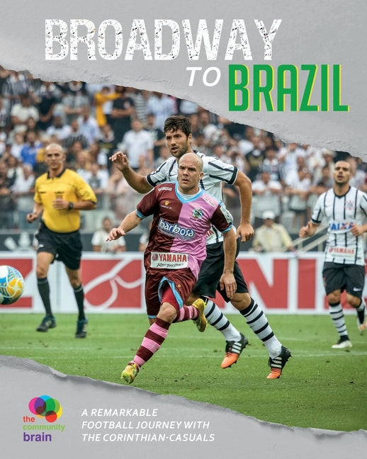 Broadway to Brazil: A remarkable football journey with Corinthian-Casuals