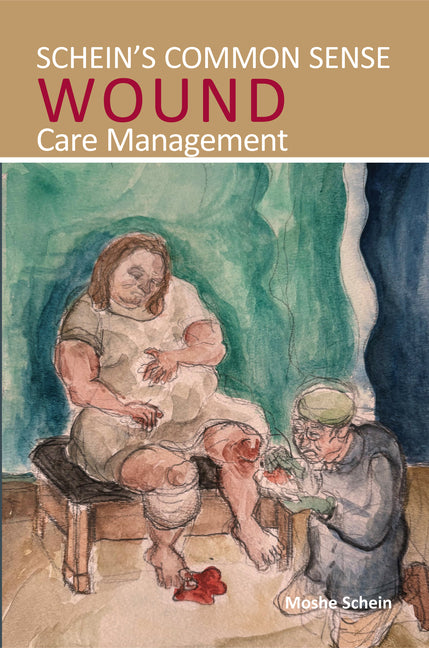 Schein's Common Sense Wound Care Management