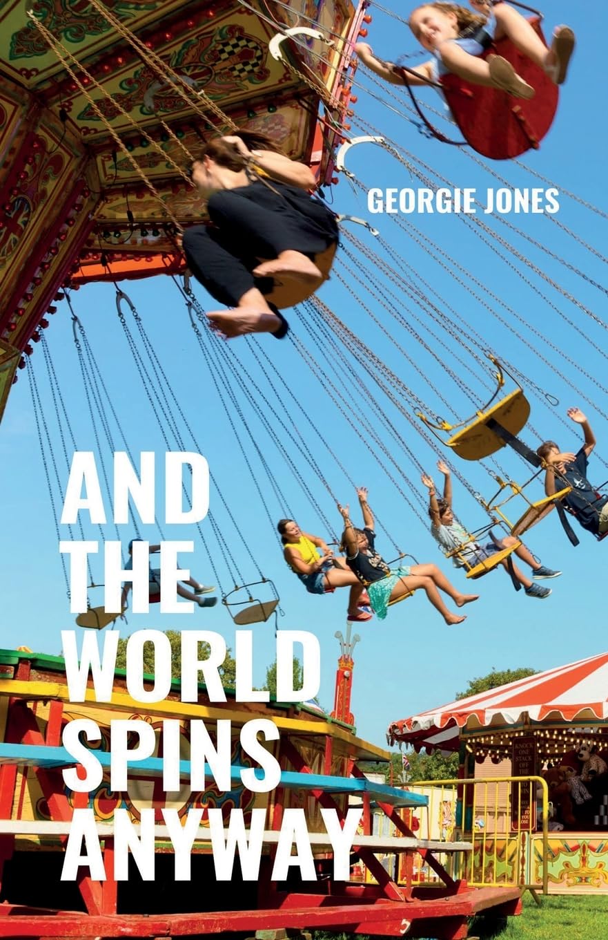 And the World Spins Anyway