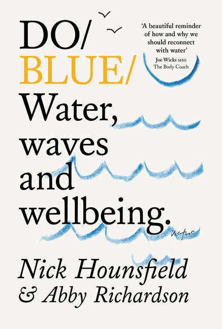 Do Blue: Water, Waves and Wellbeing