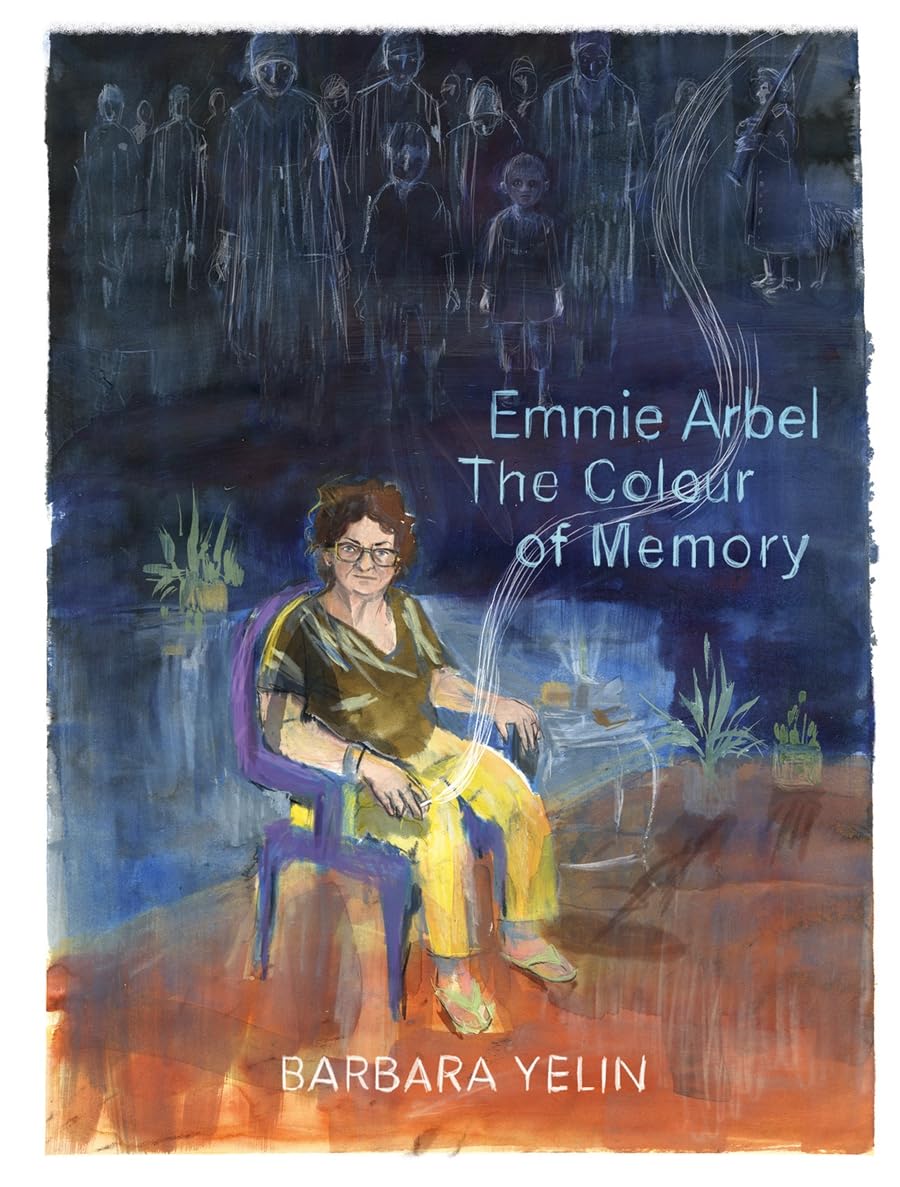 Emmie Arbel: The Colour of Memory