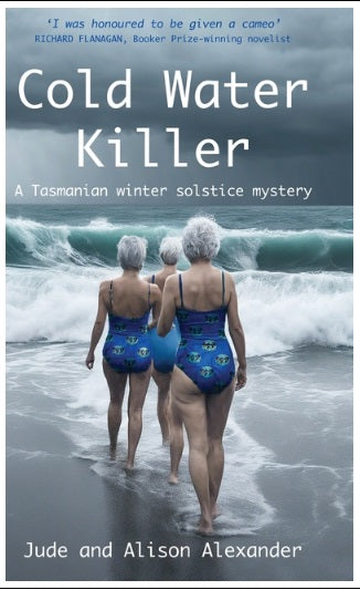 Cold Water Killer: A Tasmanian winter solstice mystery