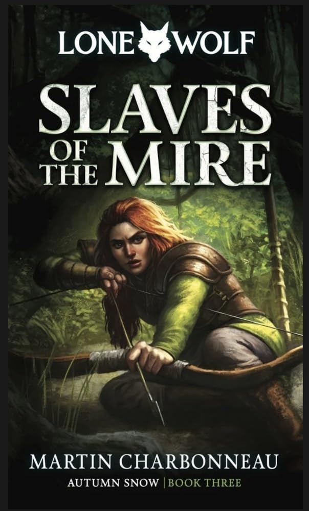Slaves of the Mire: Volume 3