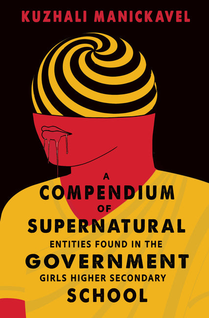 A Compendium of Supernatural Entities Found in the Government Girls Higher Secondary School
