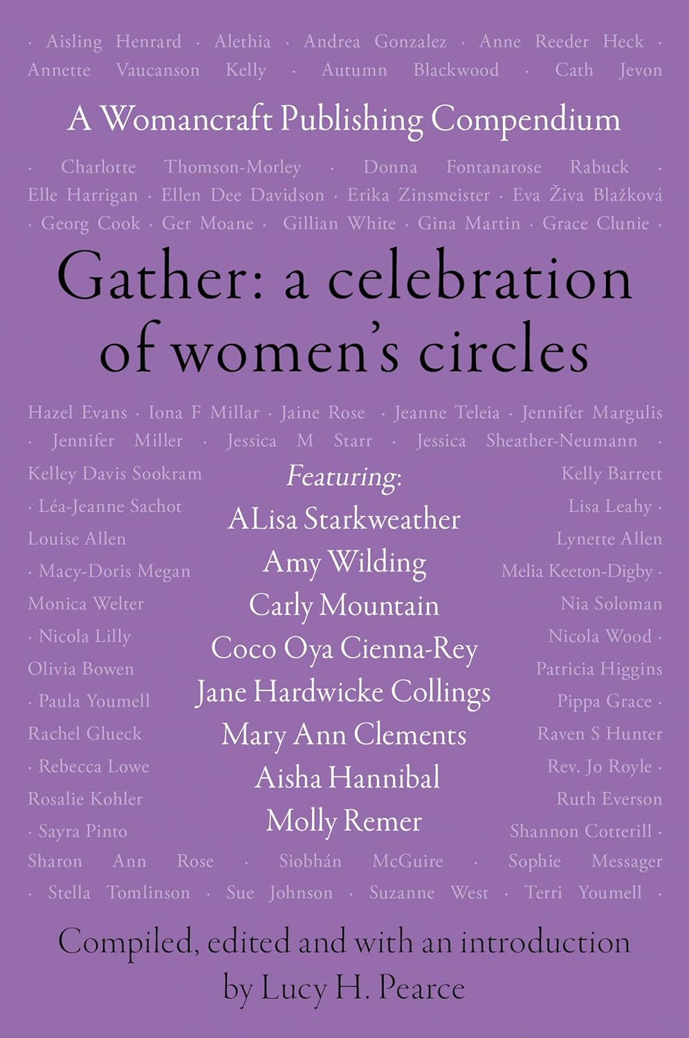 Gather: A Celebration of Women's Circles: A Womancraft Publishing Compendium