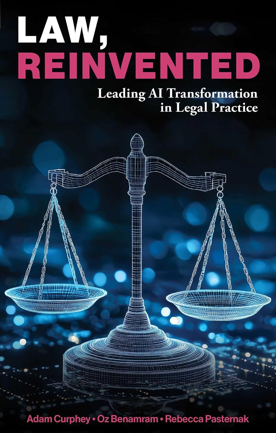 Law, Reinvented: Leading AI Transformation in Legal Practice
