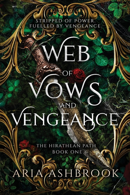 Web of Vows and Vengeance: A Dark Enemies To Lovers Fantasy Romance Novel