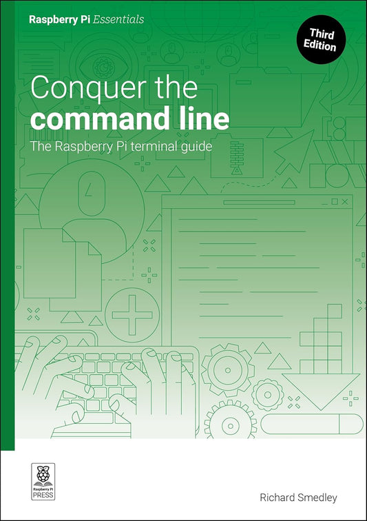 Conquer the Command Line The Raspberry Pi Terminal Guide