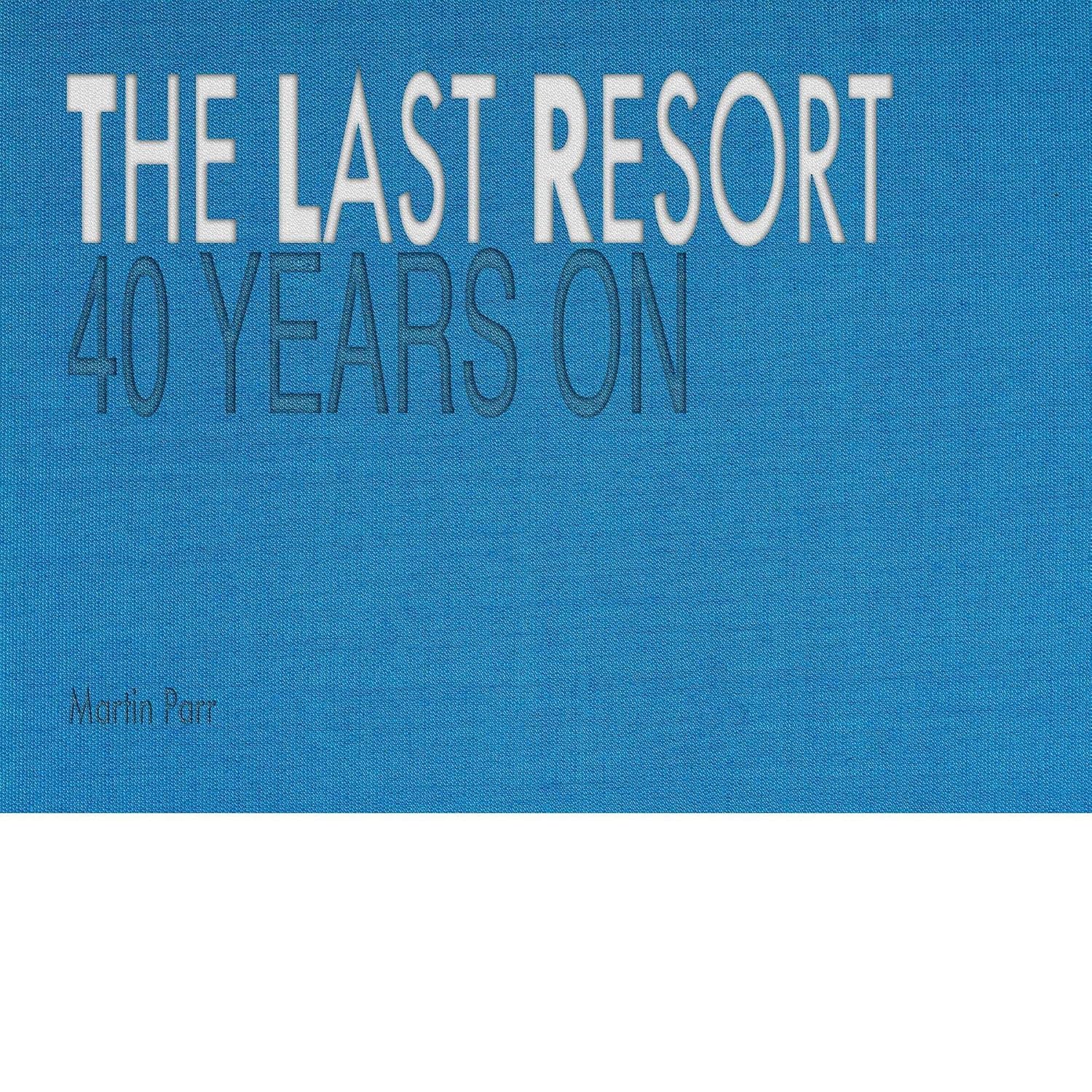 The Last Resort: Forty Years on