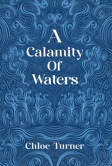 A Calamity of Waters