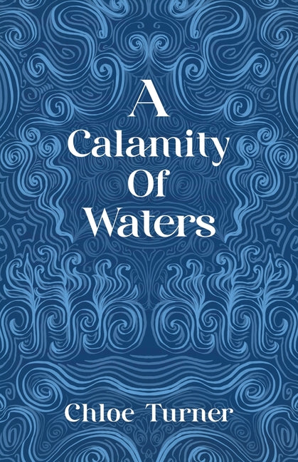 A Calamity of Waters