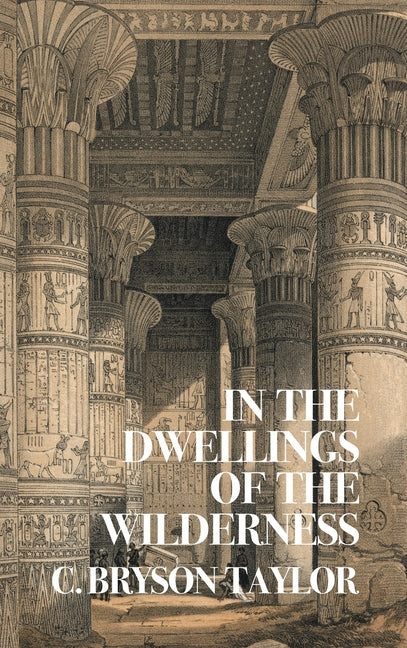 In the Dwellings of the Wilderness (Nezu Press Classics)