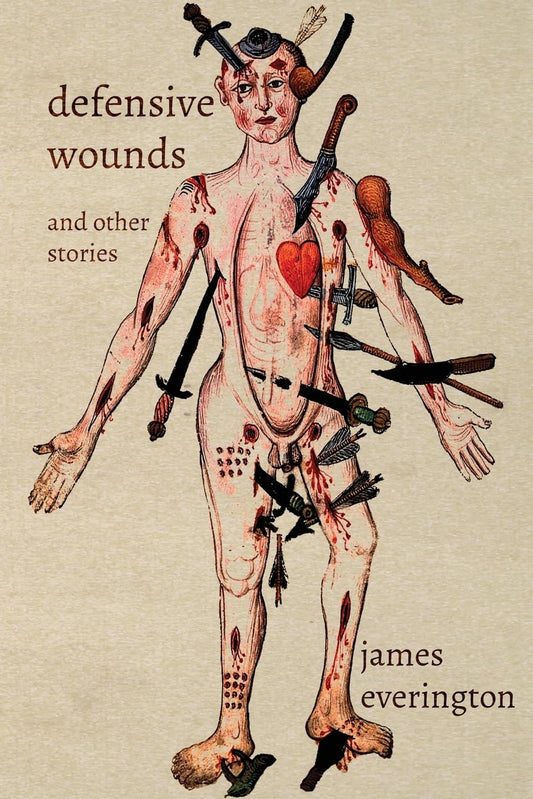 Defensive Wounds and Other Stories