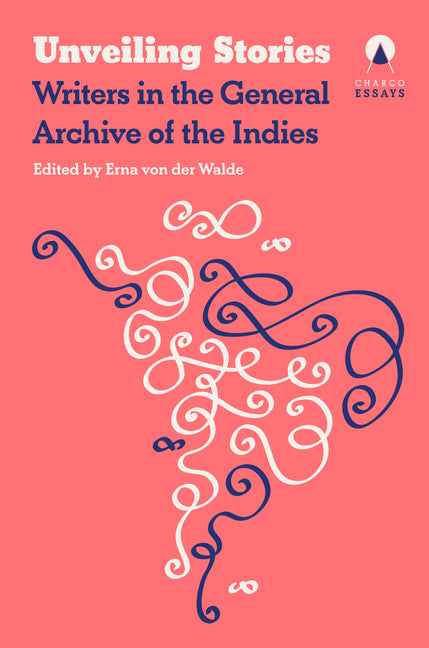 Unveiling Stories: Latin American Authors in the General Archive of the Indies