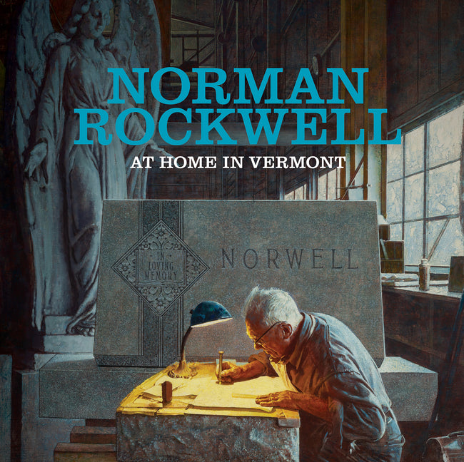 Norman Rockwell: At Home in Vermont