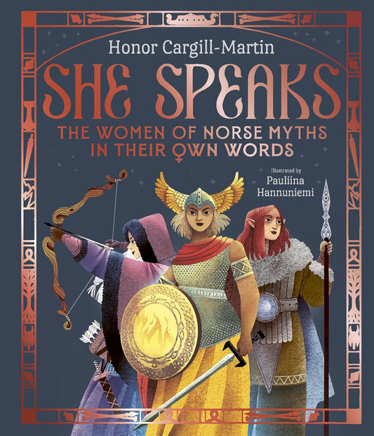 She Speaks: The Women of Norse Myths in Their Own Words