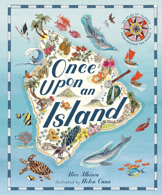 Once Upon an Island: An Atlas of Islands from Around the World