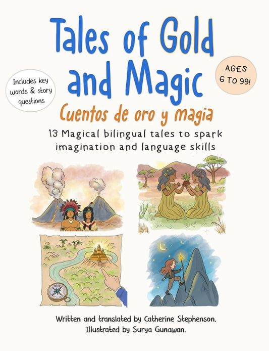 Tales of Gold and Magic Cuentos de oro y magia: Spanish-English Bilingual Stories for Kids