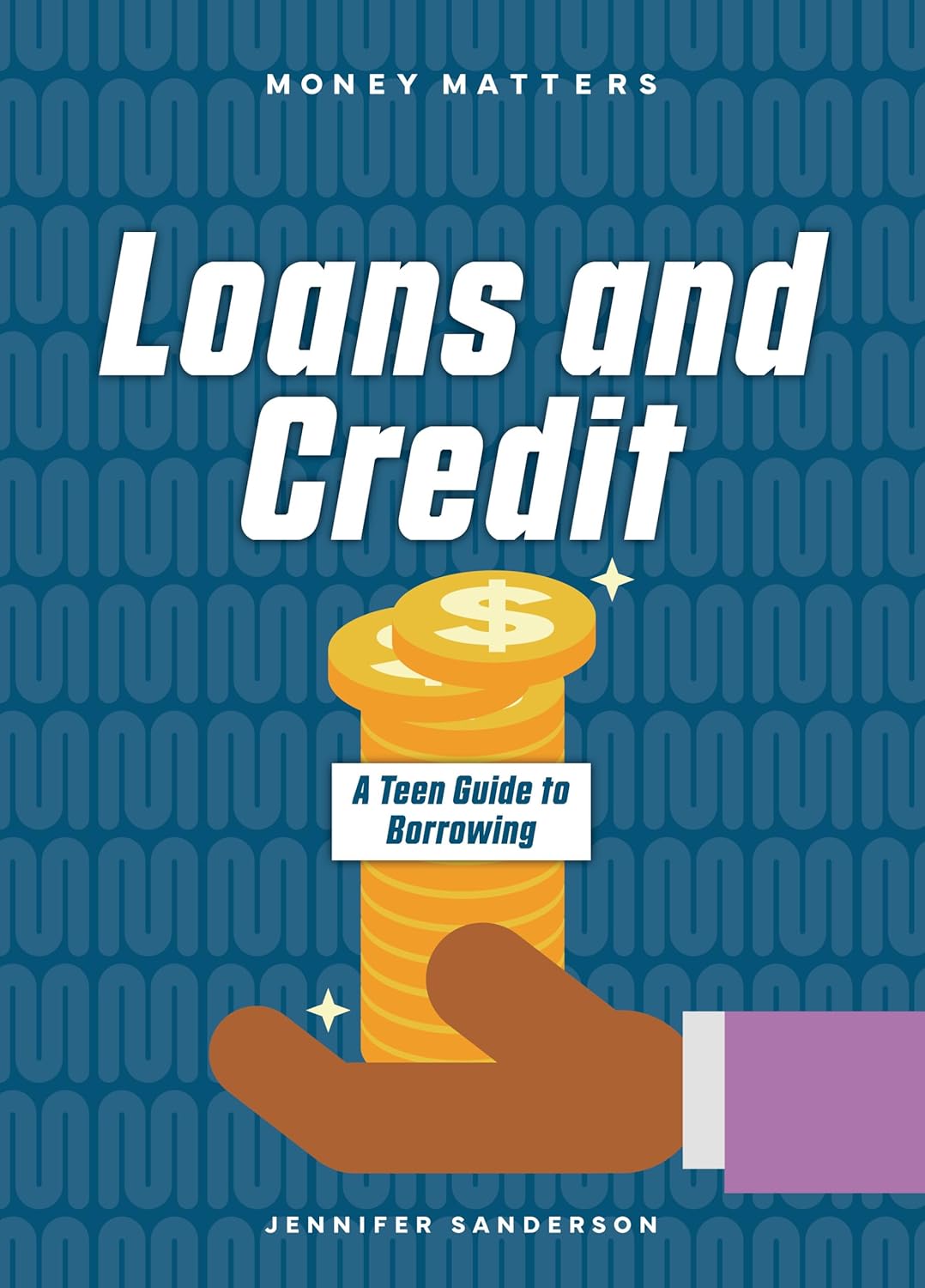 Loans and Credit: A Teen Guide to Borrowing