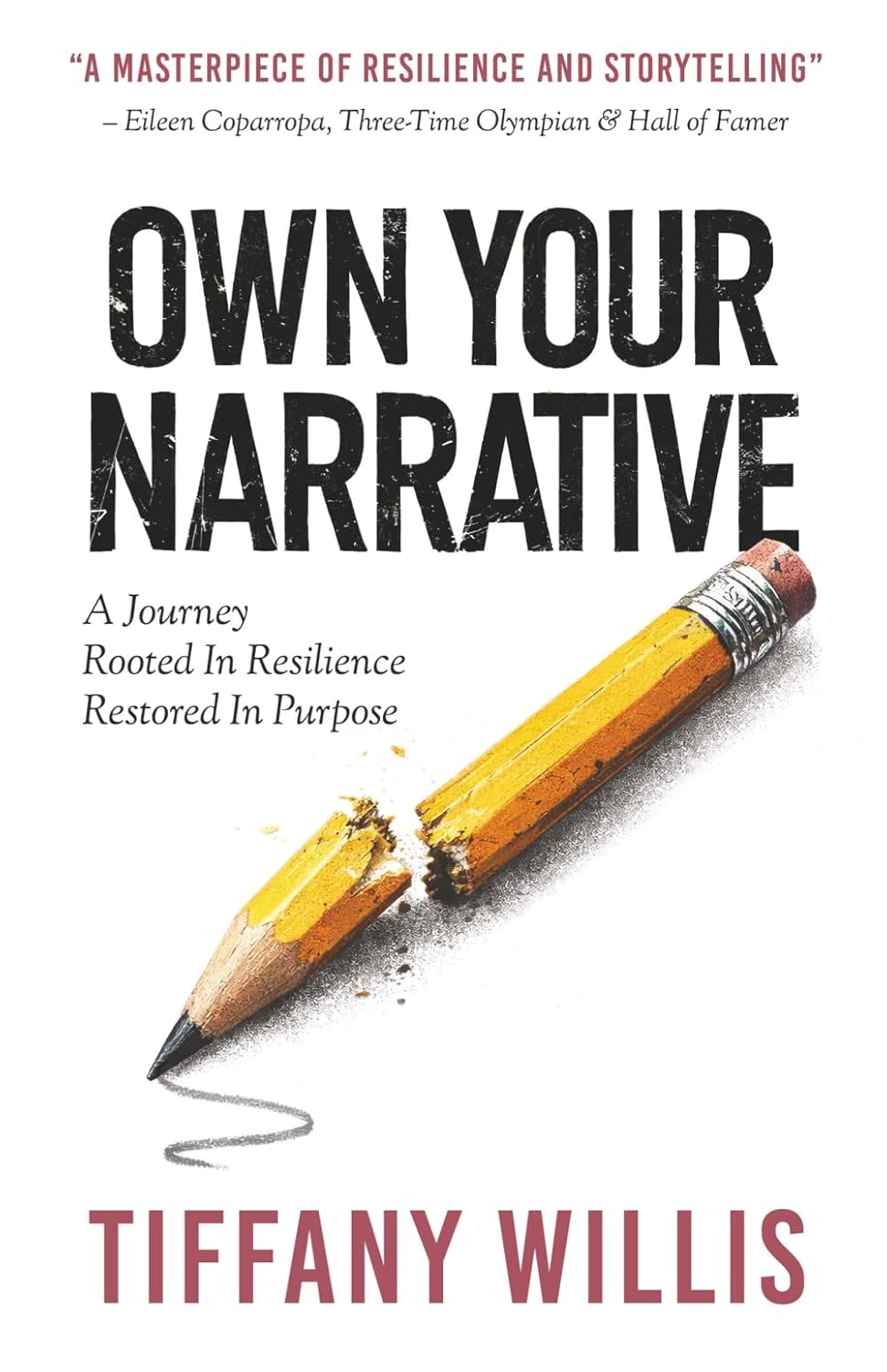 Own Your Narrative: A Journey Rooted In Resilience, Restored In Purpose
