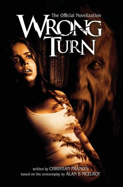 Wrong Turn: The Official Novelization