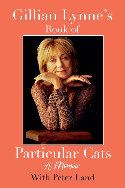 Gillian Lynne's Book of Particular Cats