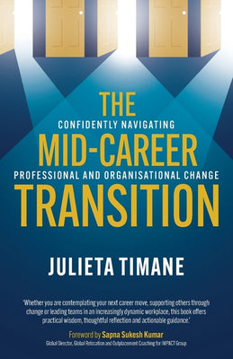 The Mid-Career Transition: Confidently navigating professional and organisational change