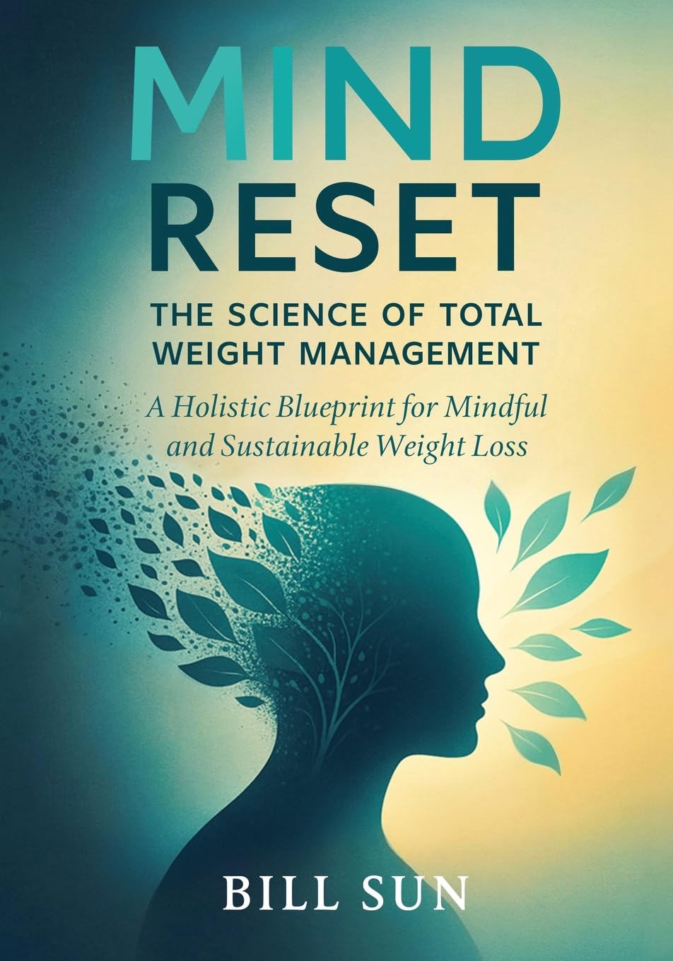 Mind Reset: A Holistic Blueprint for Mindful and Sustainable Weight Loss