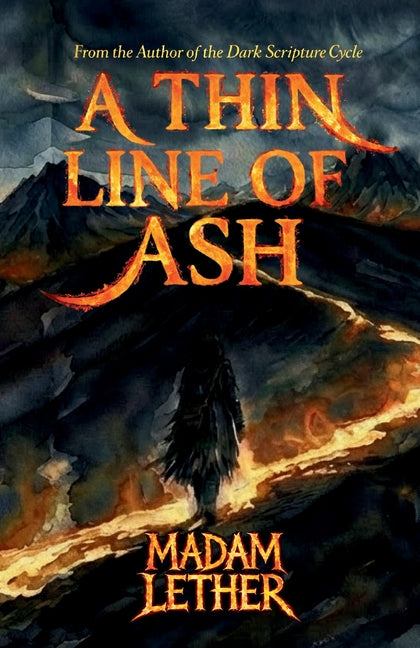 A Thin Line of Ash