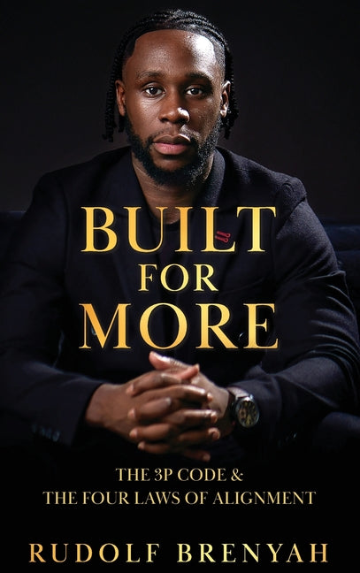 Built For More: The 3P Code and the Four Laws of Alignment
