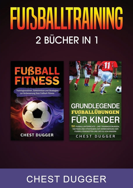 Fussballtraining: 2 Bucher in 1