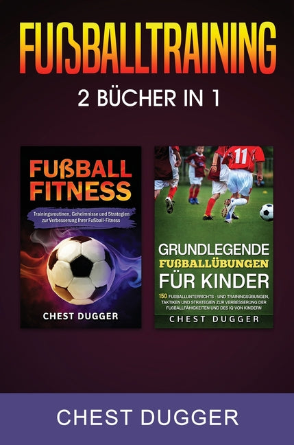 Fussballtraining: 2 Bucher in 1