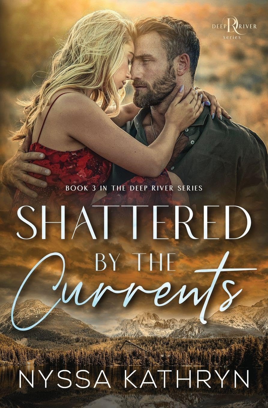 Shattered by the Currents: A Small Town, Friends to Lovers, Romantic Suspense
