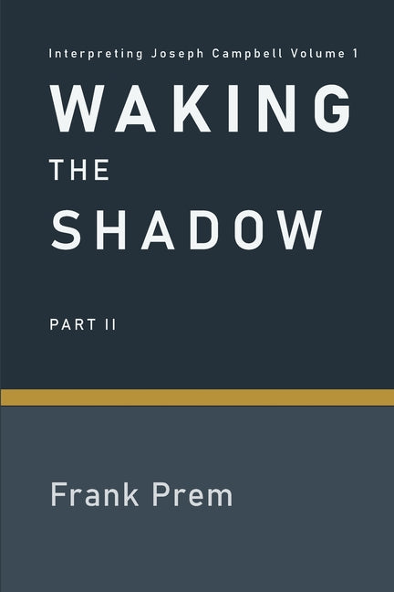 Waking The Shadow: Part II