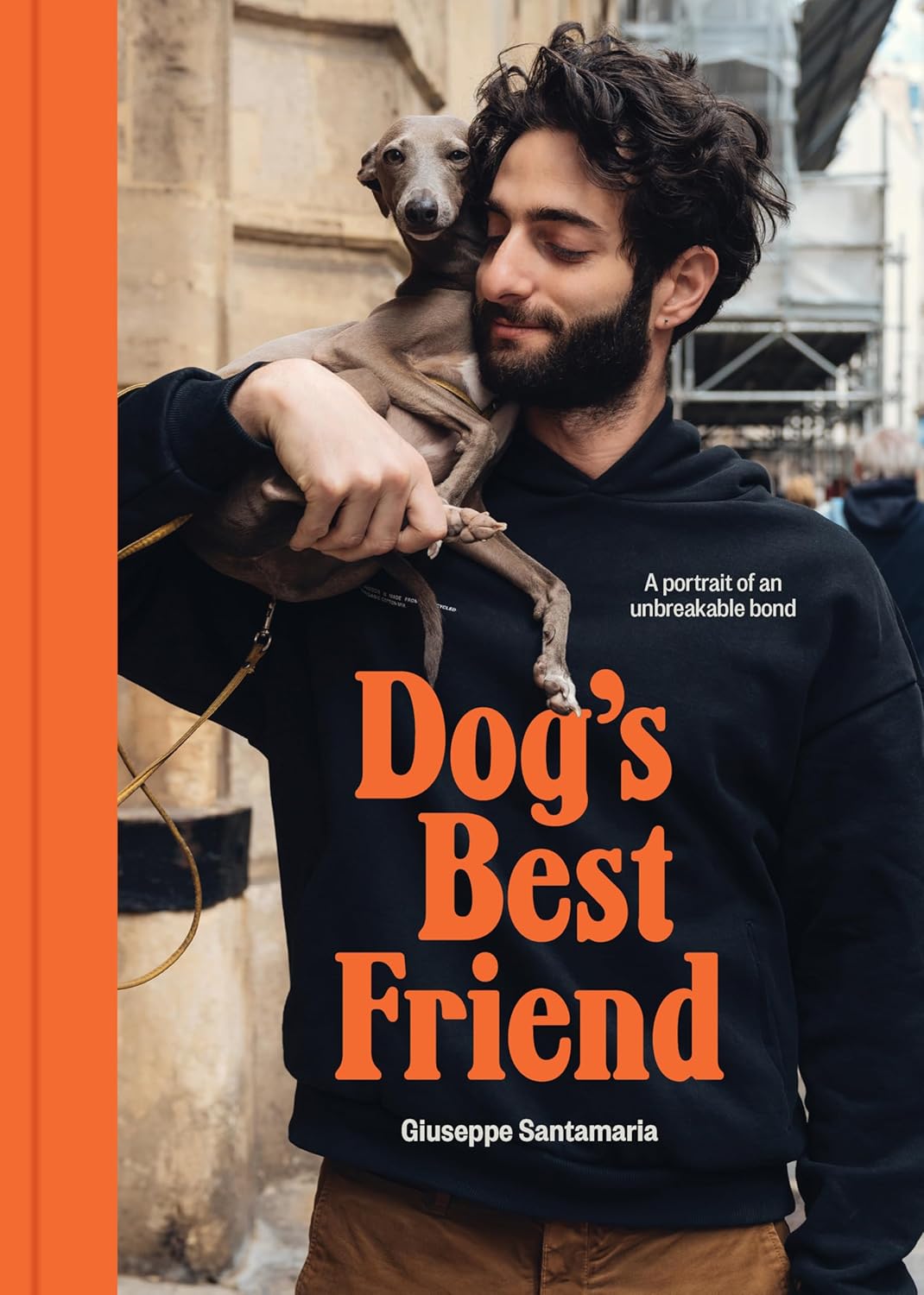 Dog's Best Friend: A Portrait of an Unbreakable Bond