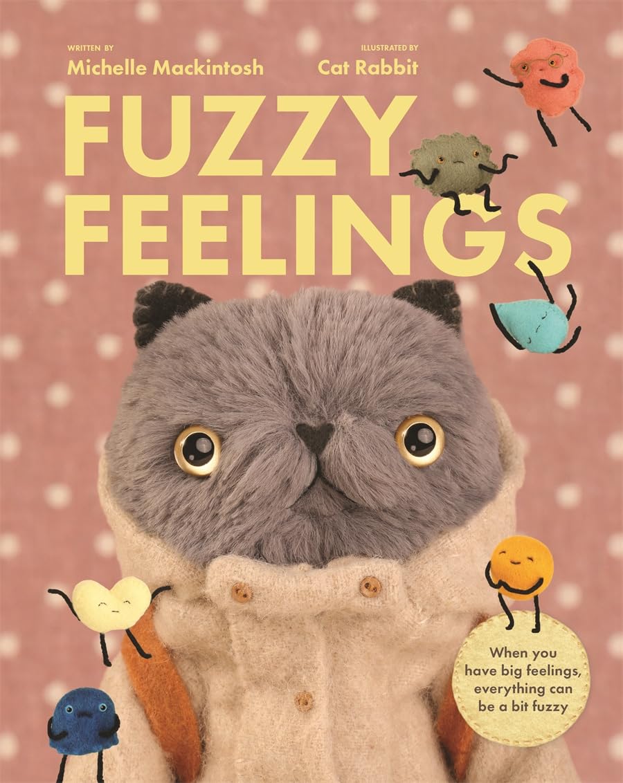 Fuzzy Feelings: When You Have Big Feelings, Everything Can Be a Bit Fuzzy