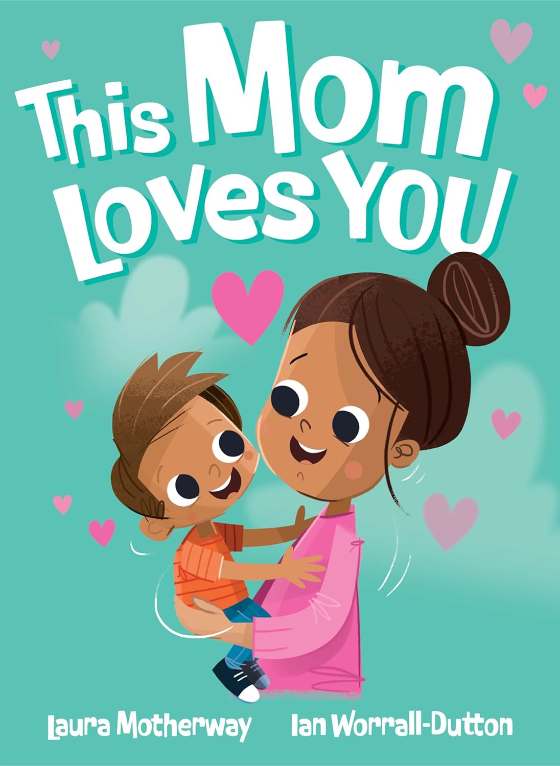 This Mom Loves You