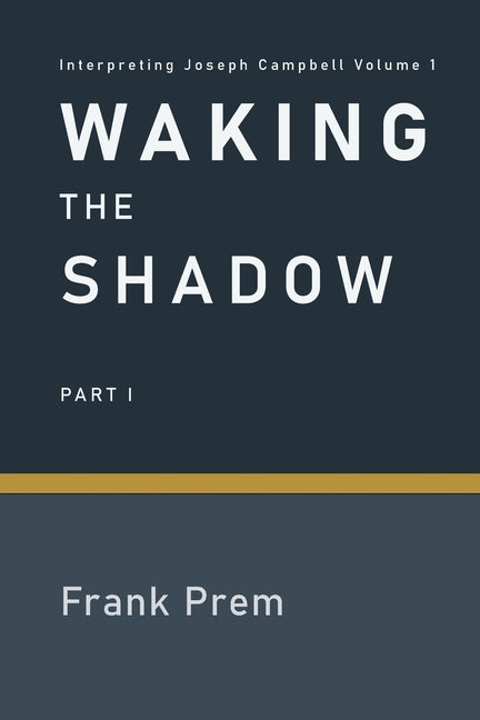 Waking The Shadow: Part I