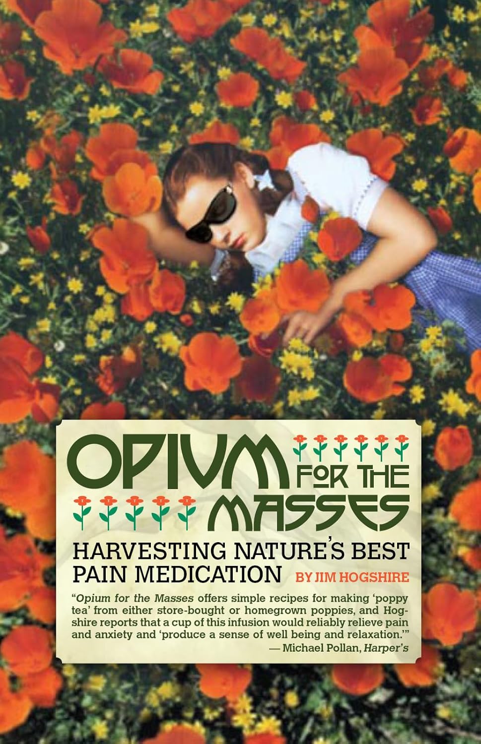 Opium for the Masses: Harvesting Nature's Best Pain Medication