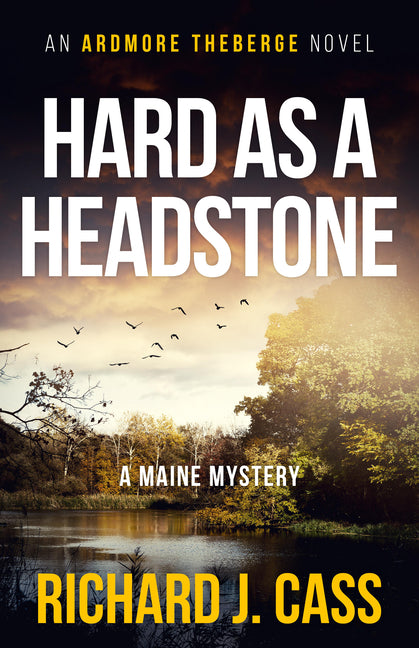 Hard as a Headstone: A Maine Mystery
